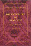 Dictionnaire de biologie De Académie de médecine - CILF