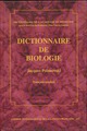 Dictionnaire de biologie De Académie de médecine - CILF