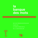La banque des mots 78-2009  - CILF