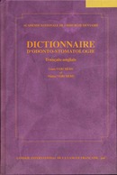 Dictionnaire d'odonto-stomatologie  - CILF