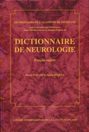 Dictionnaire de neurologie  - CILF
