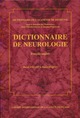 Dictionnaire de neurologie  - CILF