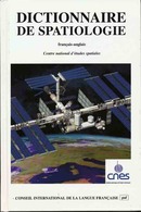 Dictionnaire de spatiologie De  CNES - CILF